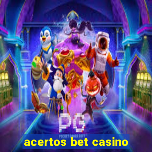 acertos bet casino